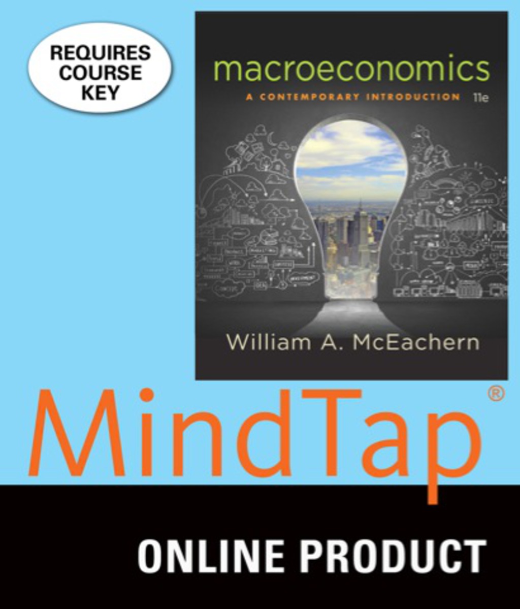 MindTap Economics for McEachern's Macroeconomics: A Contemporary Introduction, 11th Edition, [Instant Access], 1 term (6 months) 11th Edition â€“ PDF/EPUB Version Downloadable